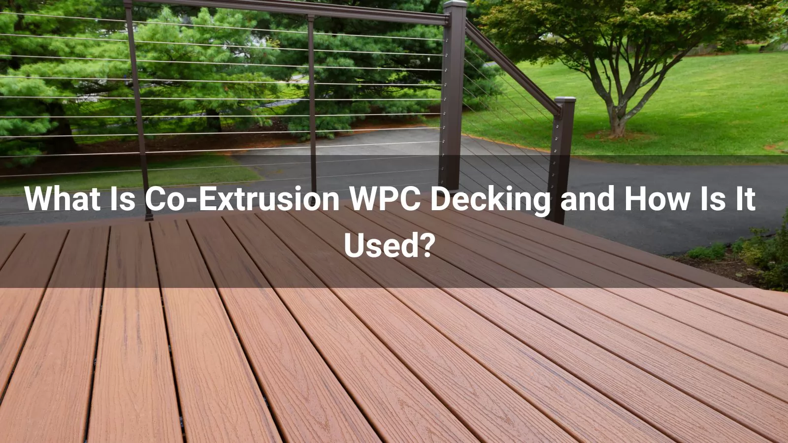What Is Co-Extrusion WPC Decking and How Is It Used